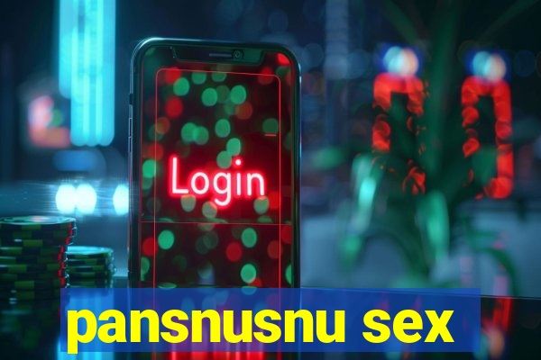 pansnusnu sex